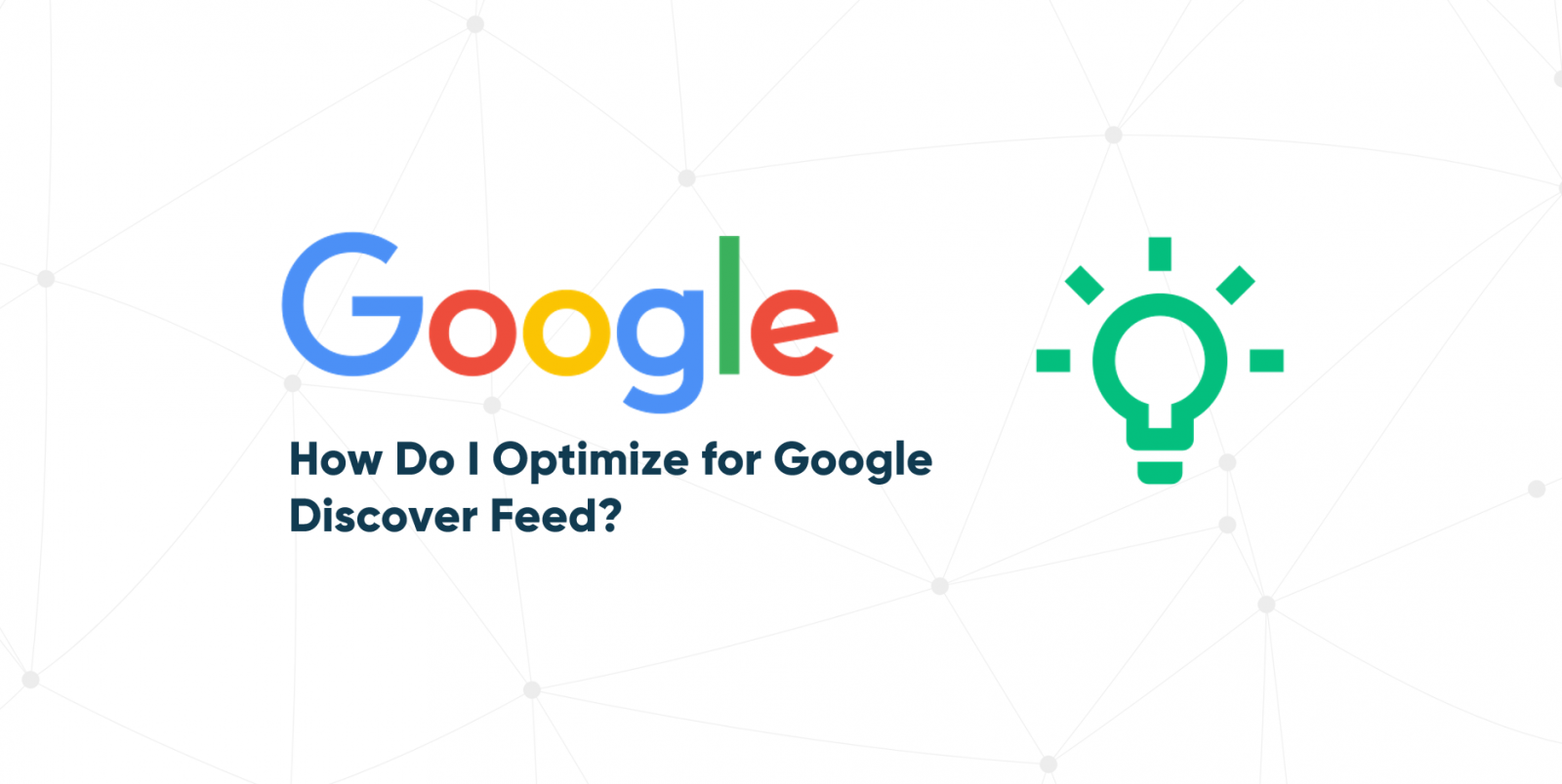 google discover feed optimization